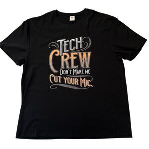 Tech Crew Graphic T Shirt 2XL Black Funny Quote Dont Make Me Cut Your Mic